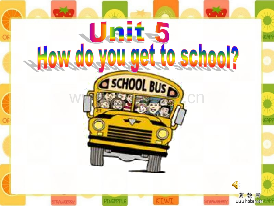 How-do-you-get-to-school-Section-A-课件.ppt_第1页