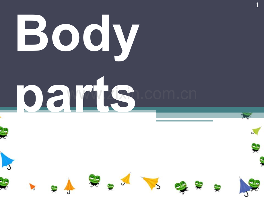 My-body-parts身体部位英语PPT课件.ppt_第1页