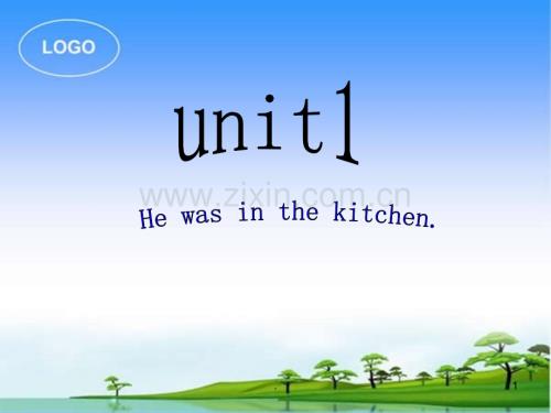 Module-10-unit1-He-was-in-the-kitchenPPT课件.ppt