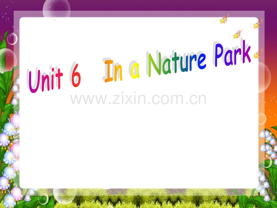 《Unit6-In-a-nature-park》第三课时PPT课件.ppt_第1页