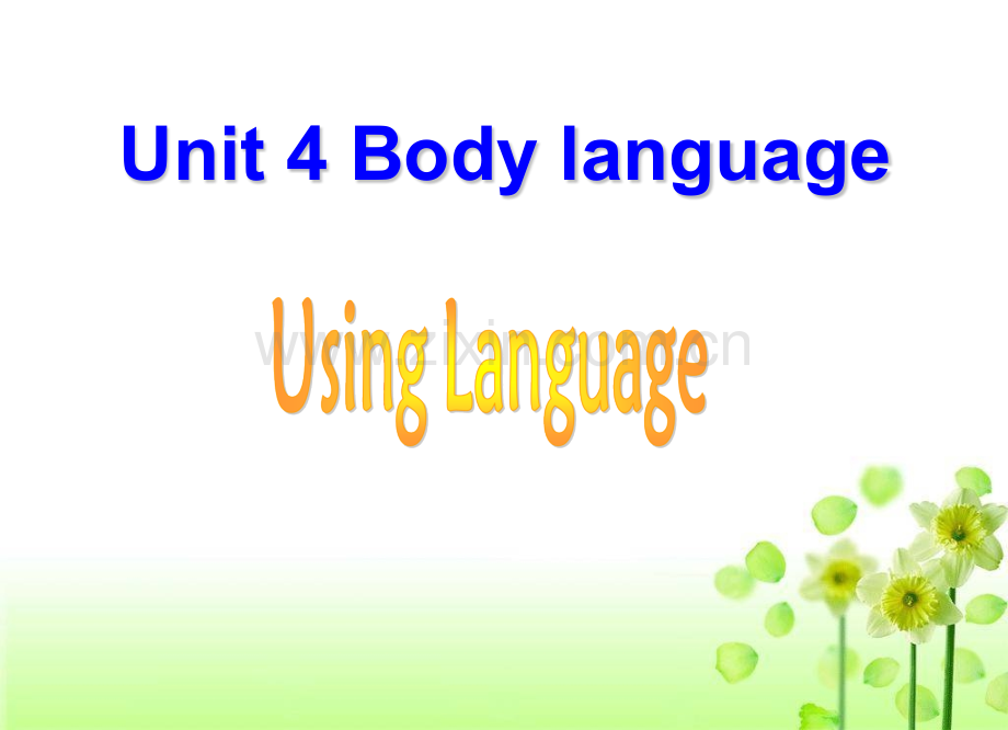 必修四Unit4UsingLanguage.pptx_第1页