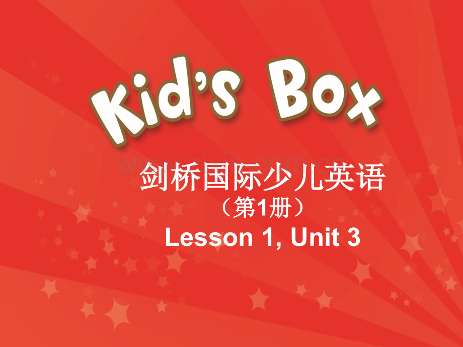 剑桥国际少儿英语一级kidsbox1unit3.pptx_第1页