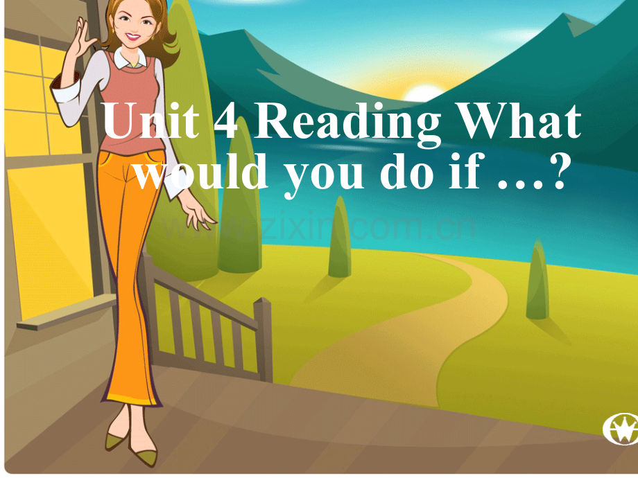 新目标初中英语九年级Unit4ReadingWhatwouldyoudoif….pptx_第1页