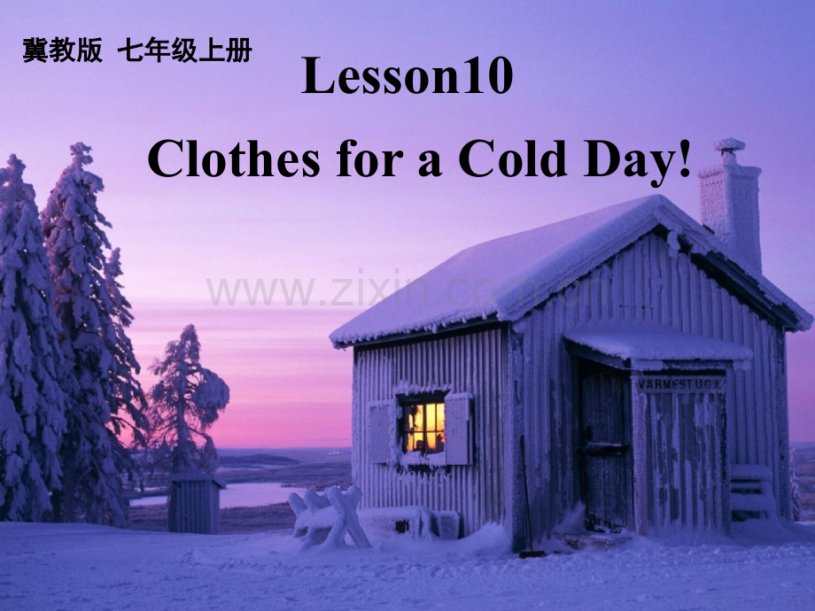 冀教版七年级上册Unit2Lesson10ClothesforaColdDay.pptx_第1页