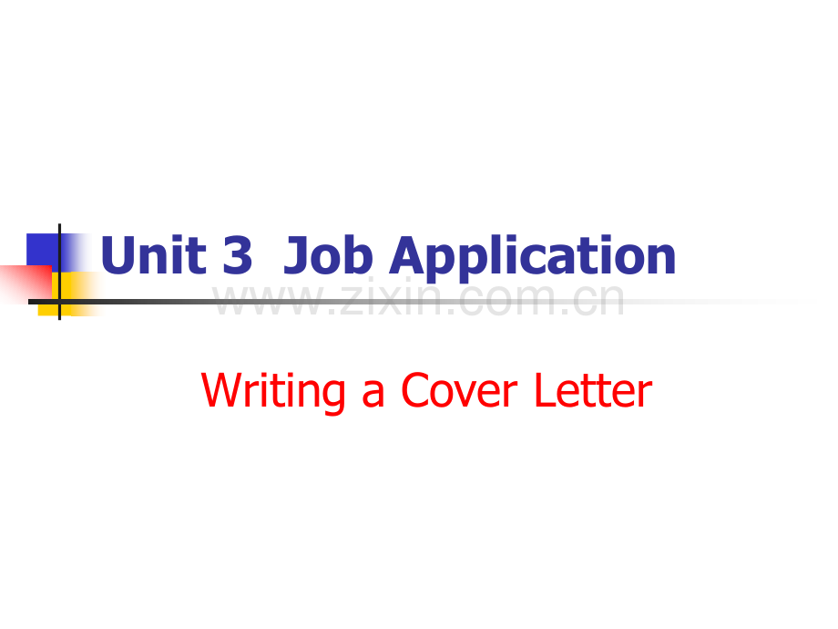 Unit-3--Job-Application(writing-a-Cover-Letter)(ppt文档).ppt_第1页