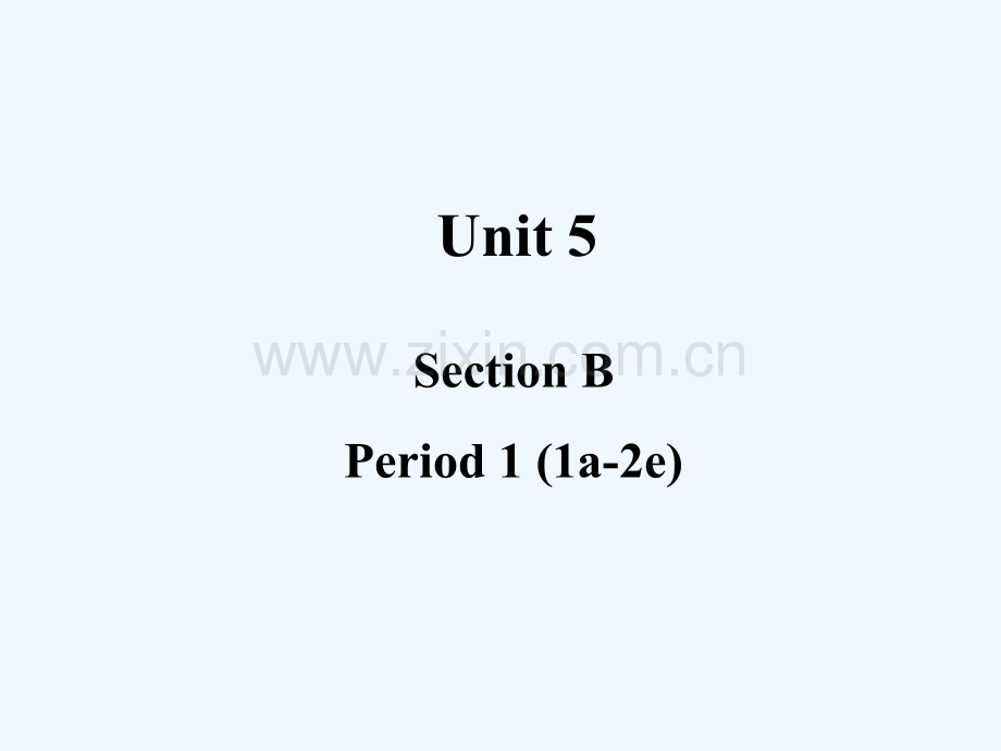 八年级英语上册Unit-5-Section-B(人教版)完美版.ppt_第1页