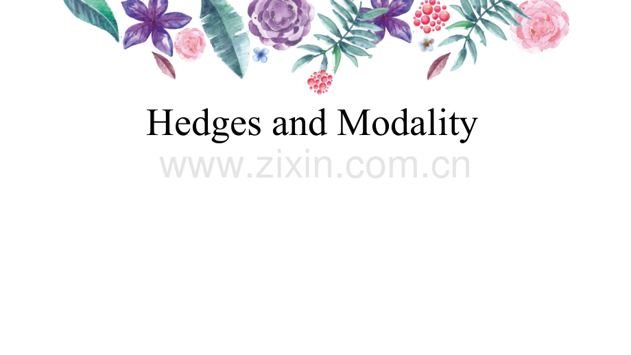 Hedgesandmodality.pptx_第1页