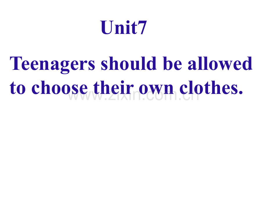 Unit-7-Teenagers-should-be-allowed-to-choose-their-own-clothes.-Section-A-1a-2c课件(PPT29张).ppt_第1页