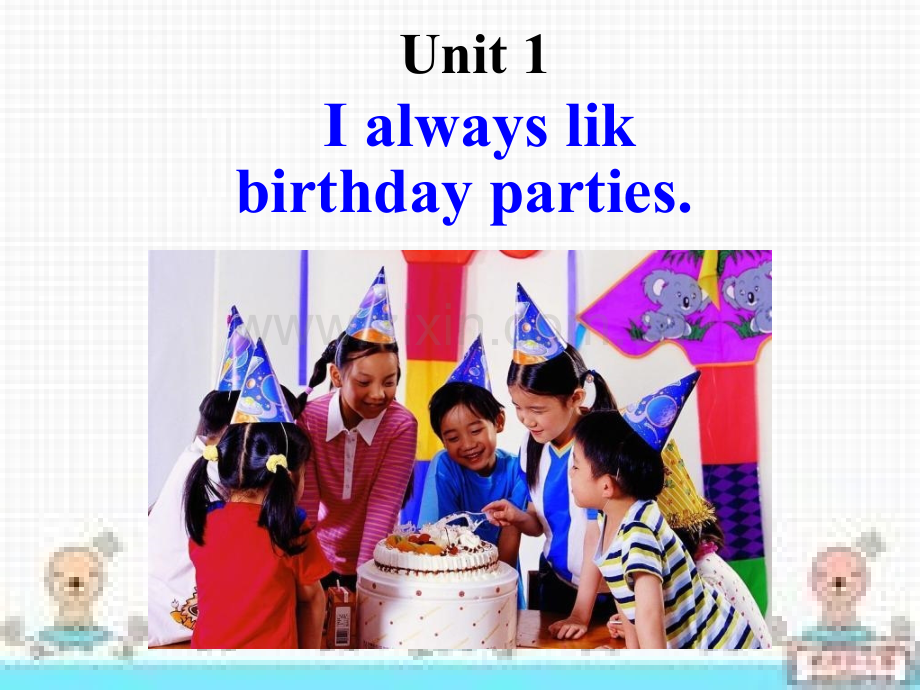 七年级上册英语课件：Module8-Choosing-presents-Unit1-I-always-lik-birthday-parties.ppt_第3页