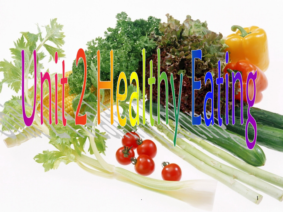 healthy-eating公开课.ppt_第1页