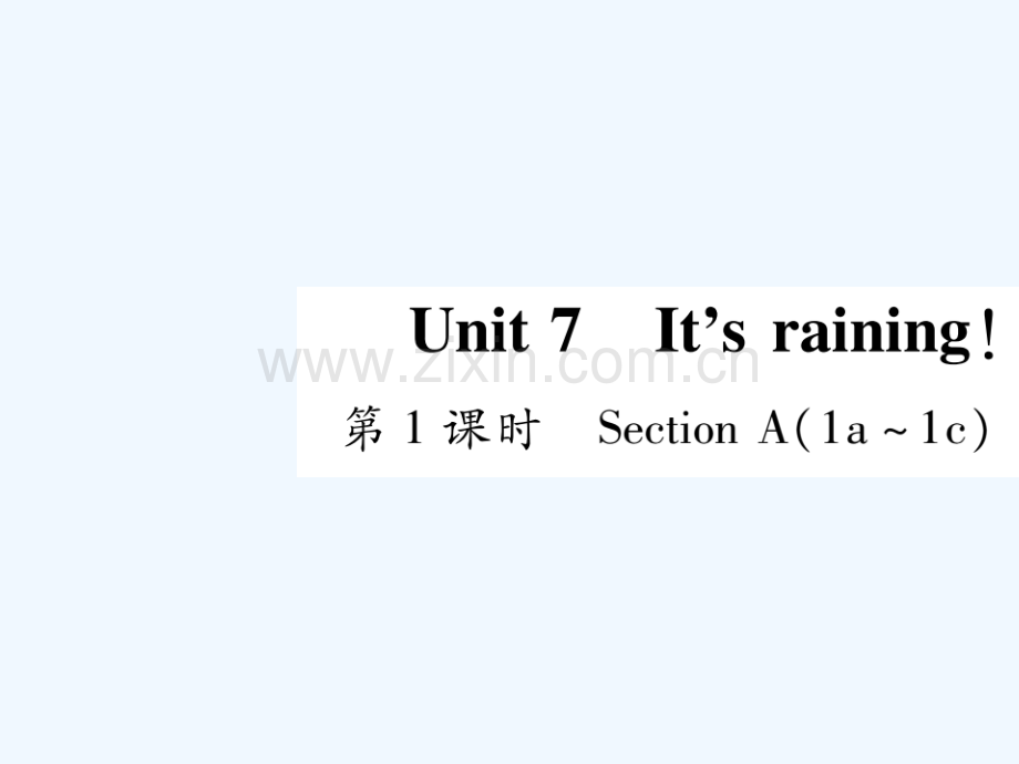 2018春七年级英语下册-Unit-7-It's-raining习题-(新版)人教新目标版.ppt_第1页