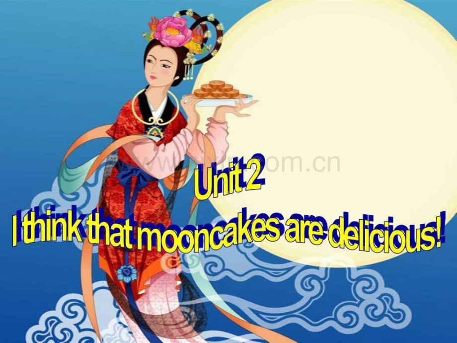 Unit-2-I-think-that-mooncakes-are-delicious.ppt_第2页