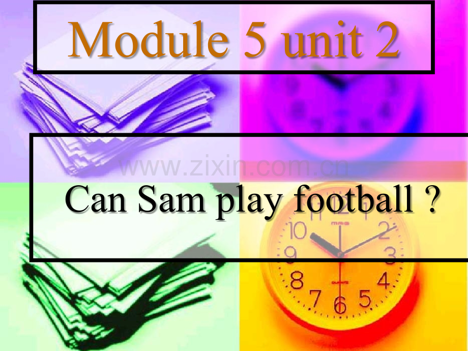 外研版(三起)四上Module-5《Unit-2-Can-Sam-play-football》ppt课件3(ppt文档).ppt_第1页