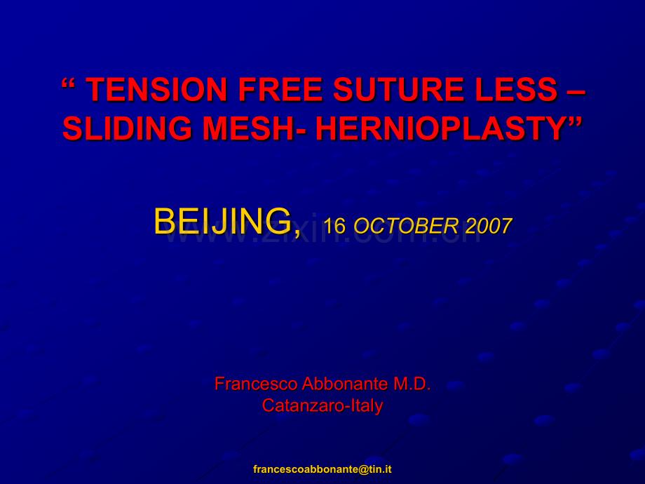 CINA-2007-TENSION-FREE-SLIDING-MESH(ppt文档).ppt_第1页