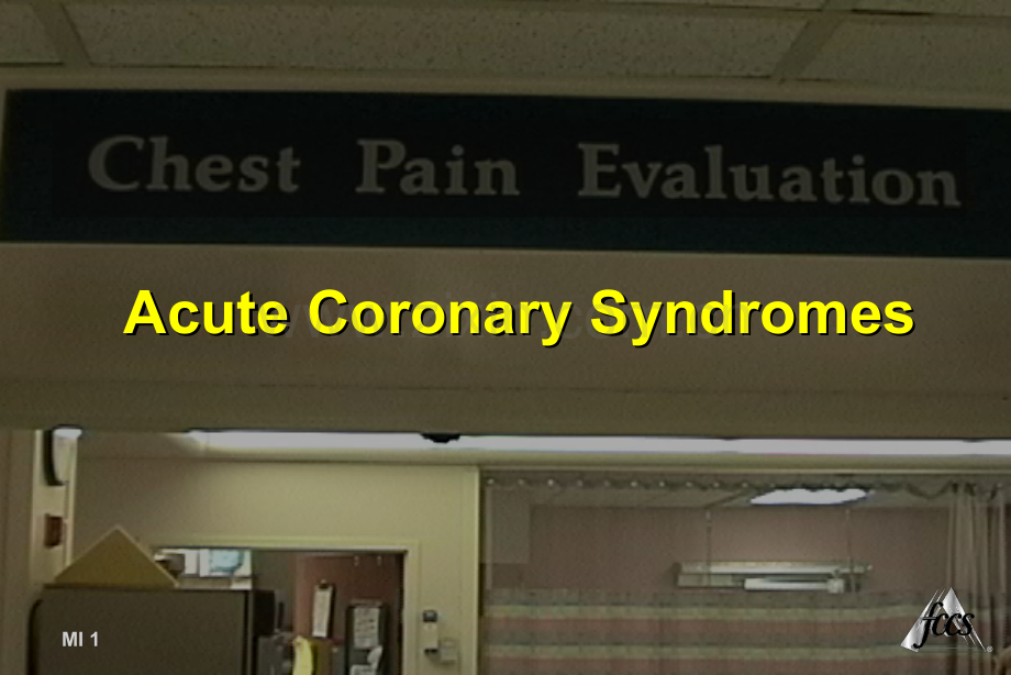 美国重症医学(FCCM)的基础教程急性冠脉综合征.ppt_第1页
