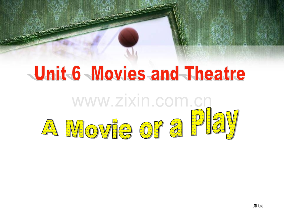 A-movie-or-a-PlayMovies-and-Theatre省公开课一等奖新名师优质课比赛.pptx_第1页