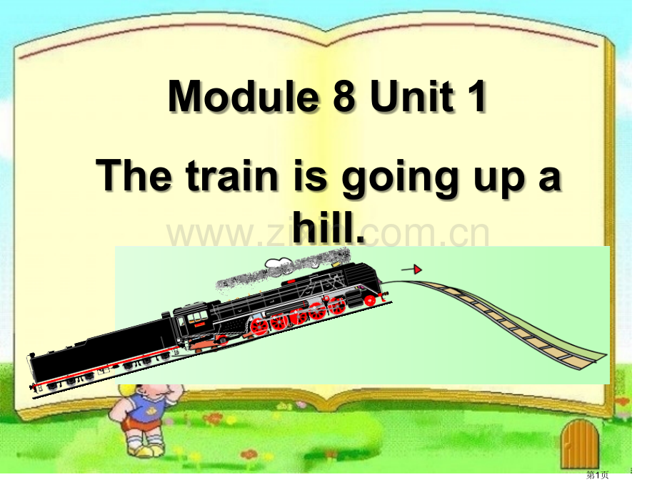 The-train-is-going-up-a-hill省公开课一等奖新名师优质课比赛一等奖课件.pptx_第1页