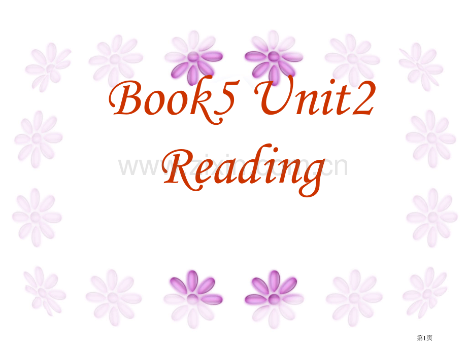 Book5Unit2Reading省公共课一等奖全国赛课获奖课件.pptx_第1页