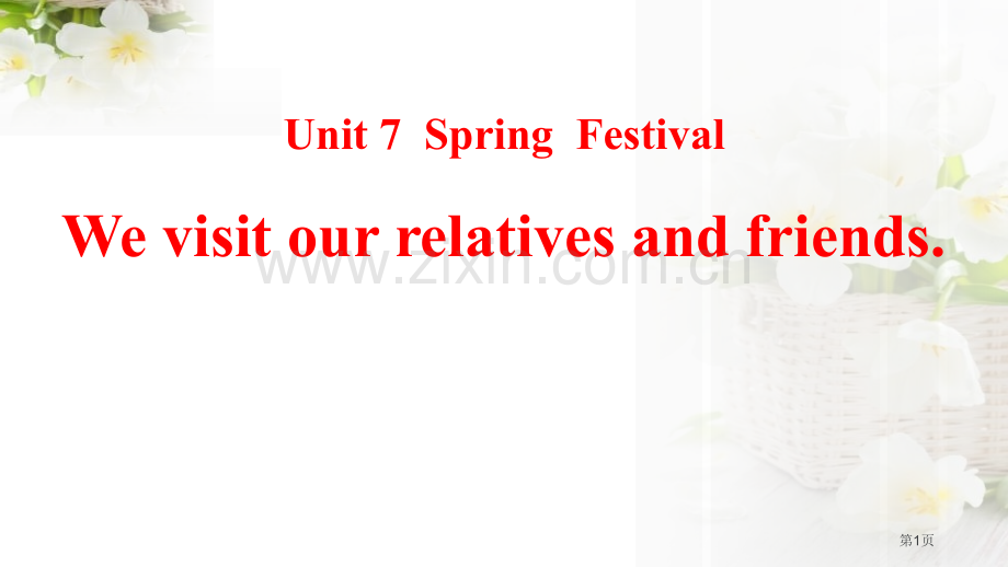 We-visit-relatives-and-friendsSpring-Festival.pptx_第1页