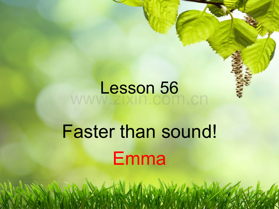 新概念Lesson-56Faster-than-sound!Emma市公开课一等奖百校联赛获奖课件.pptx_第1页