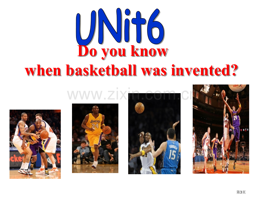 unit6doyouknowwhenbasketballwasinvented省公共课一等奖全国赛课.pptx_第3页