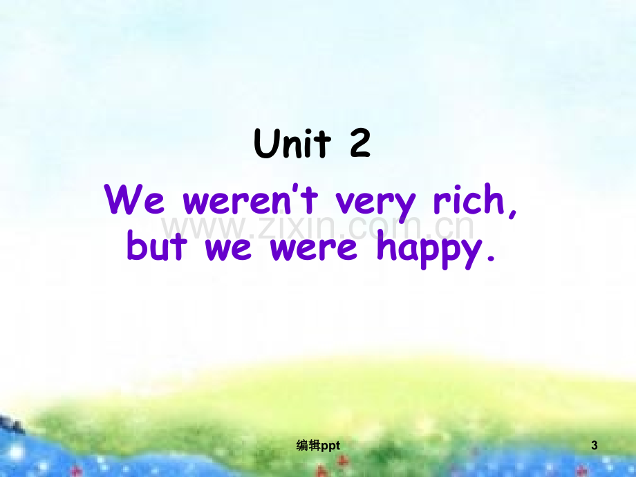 外研版初中英语九年级下册Module-3-《Unit-2-We-weren't-very-richb.ppt_第3页