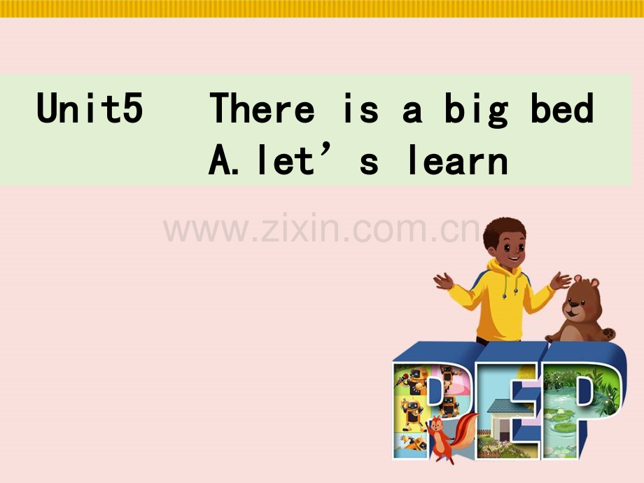 新版PEP五年级上U5-There-is-a-big-bed-A-let's-learn.ppt_第1页