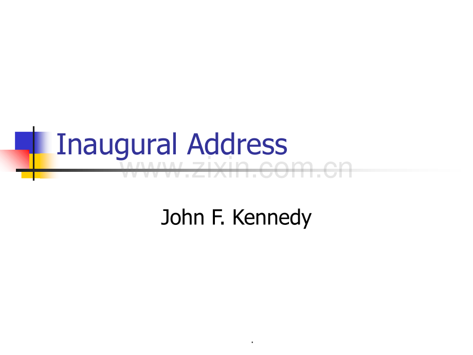 高级英语Inaugural-Address.ppt_第1页