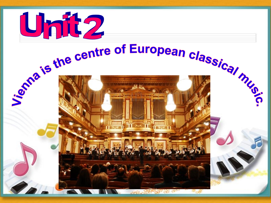 初中英语七年级下册Module12Unit2ViennaisthecentreofEuropeanclassicalmusic.pptx_第3页