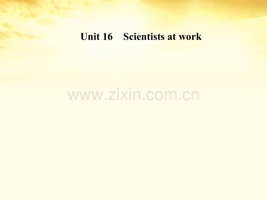 高三英语一轮复习Unit16Scientistsatwork大纲.pptx_第1页