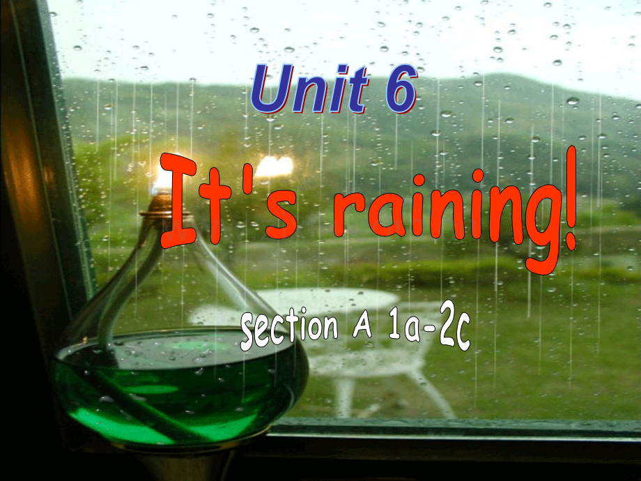 初中英语七年级下册Unit6It'srainingsectionA1a2c-.pptx_第1页