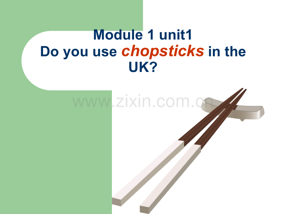 M1U1DoyouusechopsticksintheUK.pptx_第1页