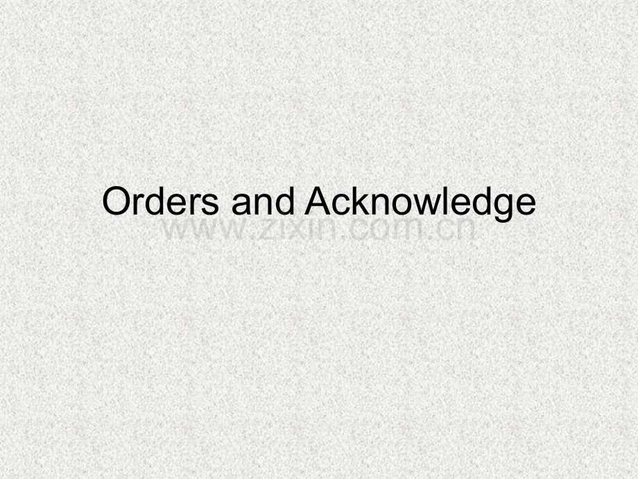 Orders-and-Acknowledge.pptx_第1页