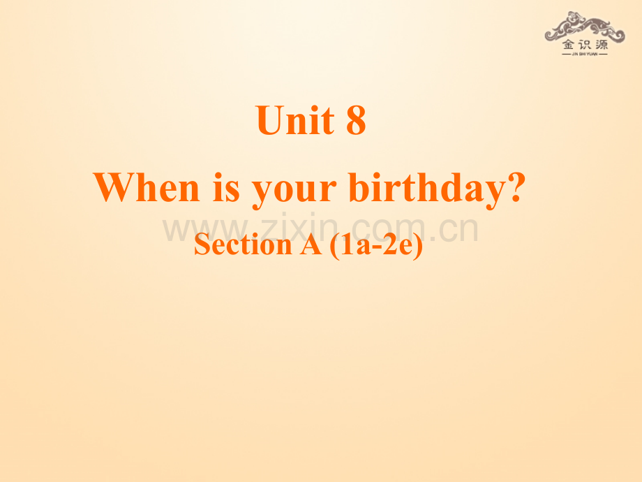 秋七级英语上册UnitWhenisyourbirthday第课时新版人教新目标版.pptx_第1页