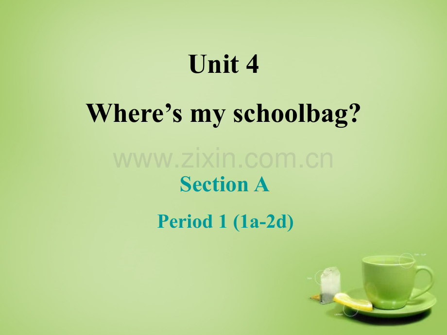 秋七级英语上册Unit4Where'smyschoolbag4新版人教新目标版.pptx_第1页