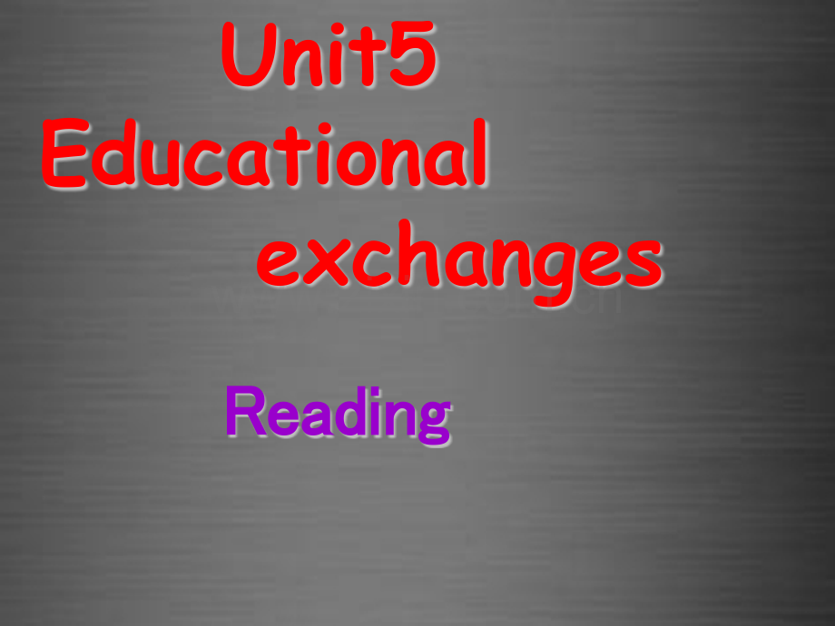 八年级英语上册Unit5EducationalexchangesReading新版牛津深圳版.pptx_第1页