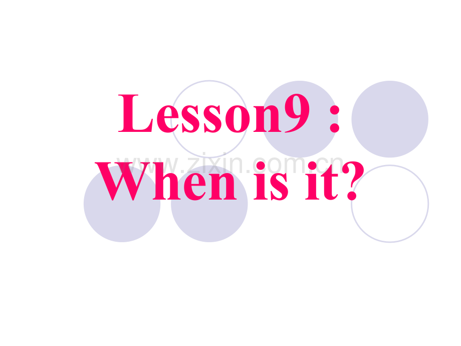 Lesson9Whenisit.pptx_第3页