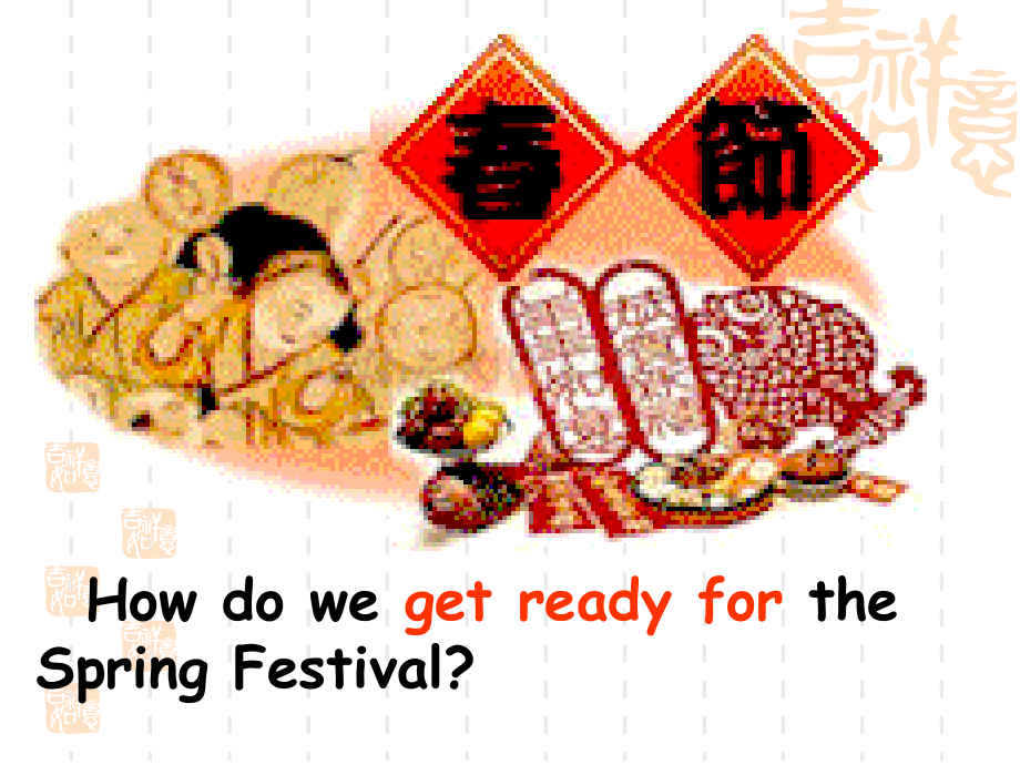 七年级英语WeregettingreadyfortheSpringFestival2.pptx_第3页