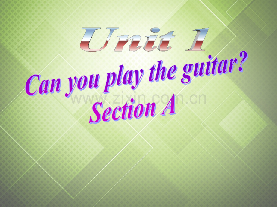 七年级英语下册Unit1Canyouplaytheguitar件新版人教新目标版.pptx_第1页