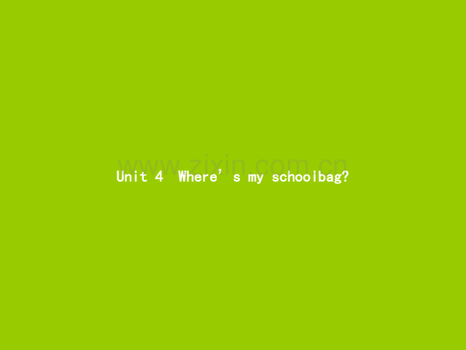 七年级英语上册Unit4Wheresmyschoolbag件新版人教新目标版.pptx_第1页