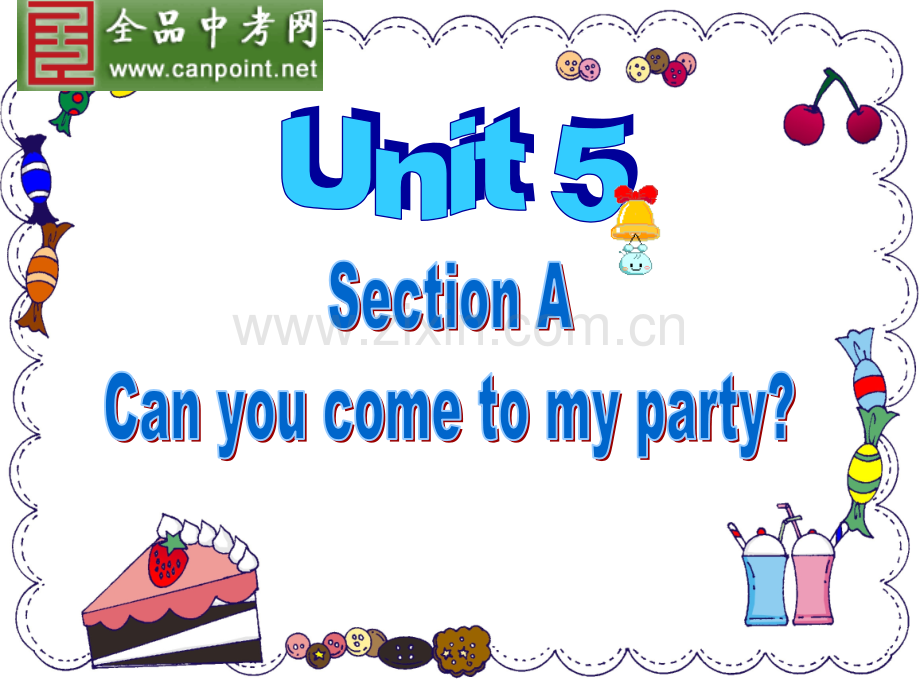 人教八年级英语上册UnitCanyoucometomypartySectionA.pptx_第1页