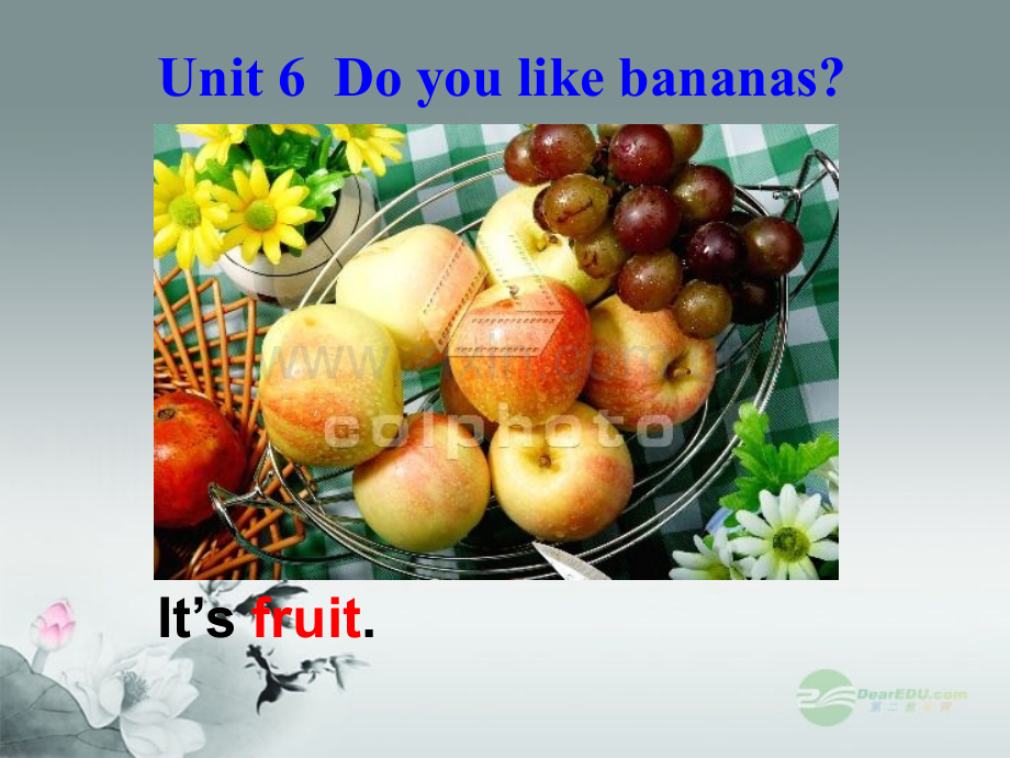 七年级英语上册Unit6Doyoulikebananas新版人教新目标版.pptx_第1页