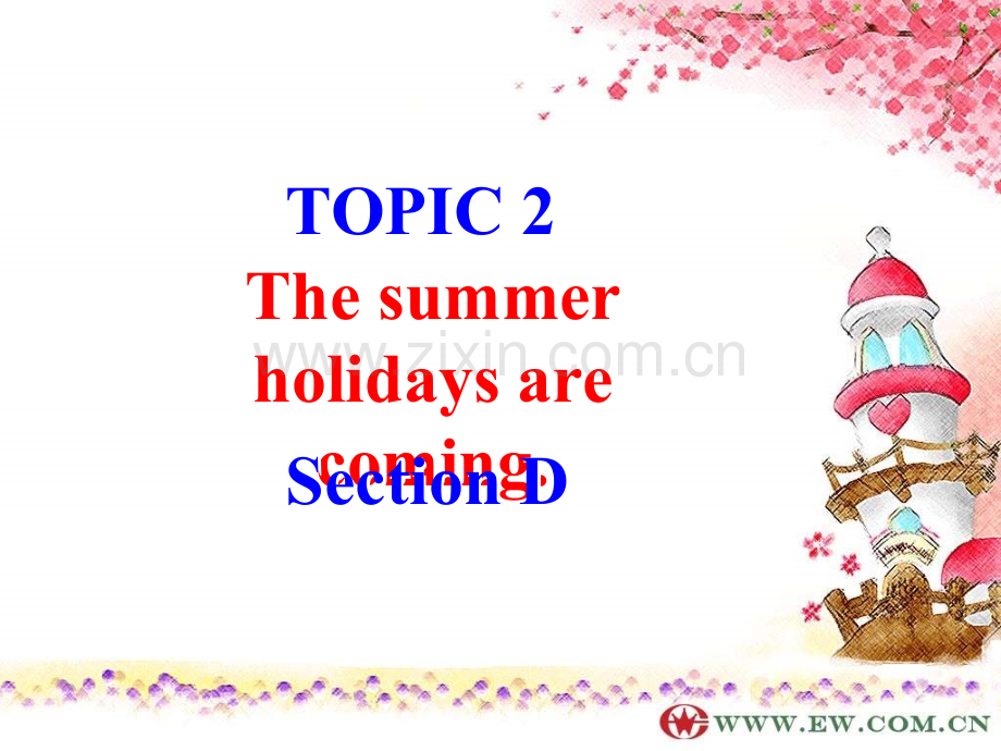 七年级英语Thesummerholidaysarecoming4.pptx_第2页