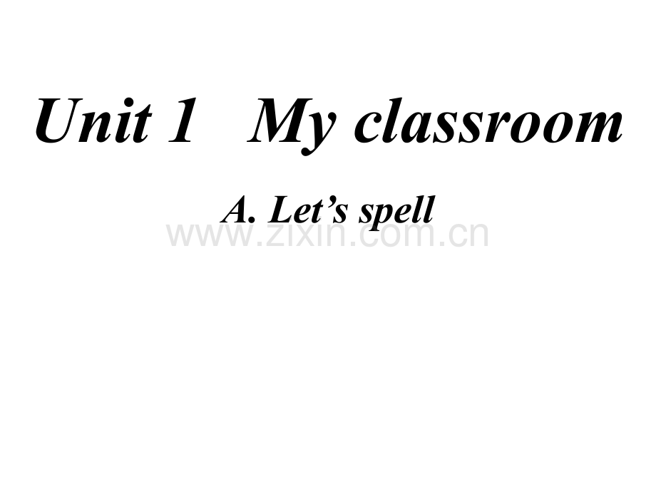 人教四年级英语上册Unit-My-Classroom-.pptx_第1页