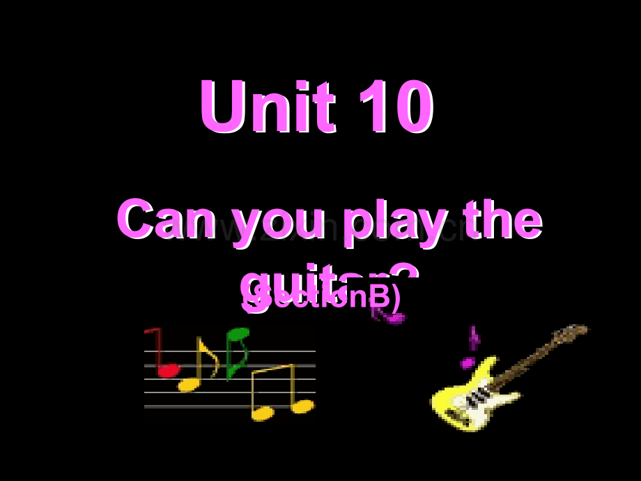 七年级英语Canyouplaytheguitar课件.pptx_第1页