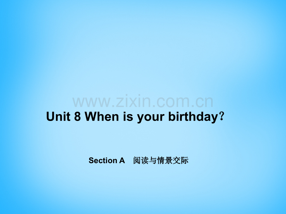 七年级英语上册Unit8WhenisyourbirthdaySectionA阅读与情景交际新版人教新目标版.pptx_第1页