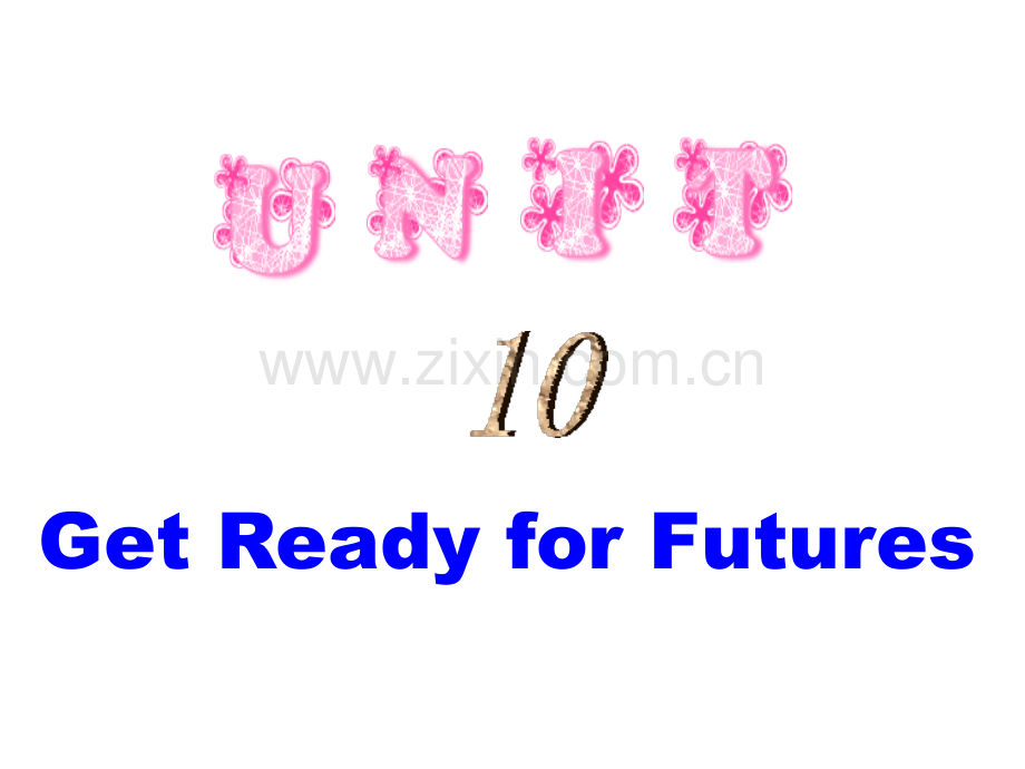 GetReadyforFutures初中英语九年级英语.pptx_第1页