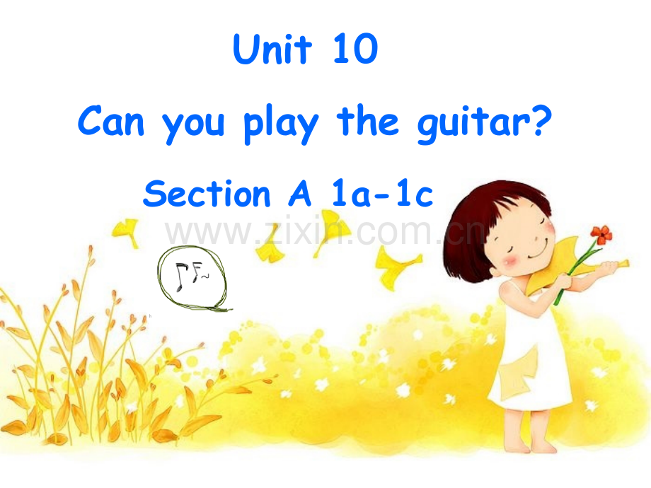 七年级上unit10Canyouplaytheguitar.pptx_第1页