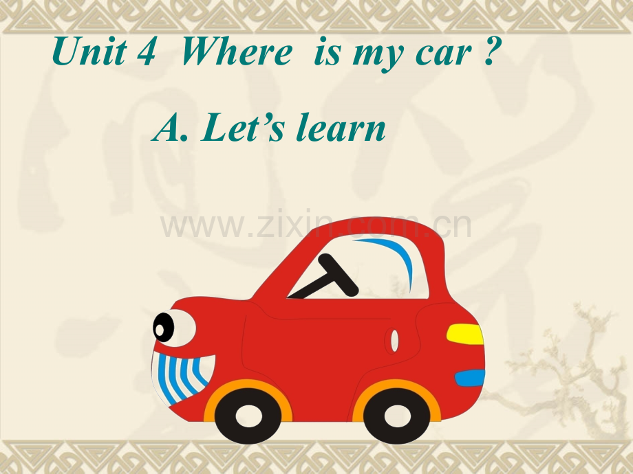 三年级下unit4WhereismycarALet'slearn.pptx_第1页