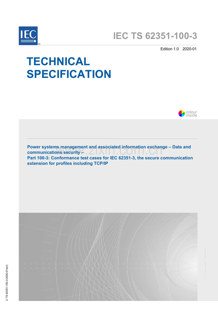 IEC TS 62351-100-3：2020 电力系统管理和相关信息交换 数据和通信安全 第100-3部分：IEC 62351-3的一致性测试用例包括TCP∕IP在内的配置文件的安全通信扩展.pdf_第1页